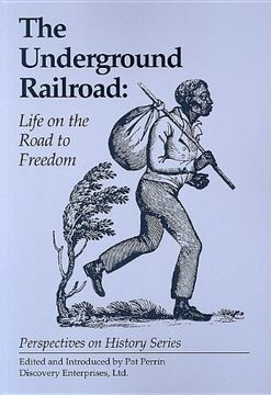 portada The Underground Railroad: Life on the Road to Freedom (en Inglés)