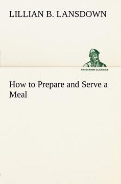 portada how to prepare and serve a meal; and interior decoration (en Inglés)