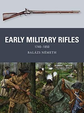 portada Early Military Rifles: 1740-1850 (en Inglés)