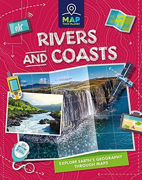 portada Rivers and Coasts (Map Your Planet) (en Inglés)