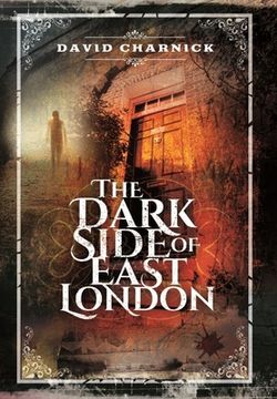 portada The Dark Side of East London (in English)