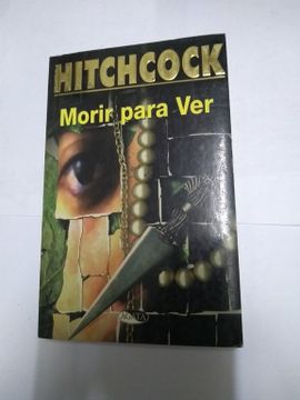 portada Morir Para ver (in Spanish)