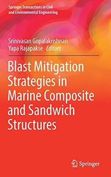 portada Blast Mitigation Strategies in Marine Composite and Sandwich Structures (Springer Transactions in Civil and Environmental Engineering) 