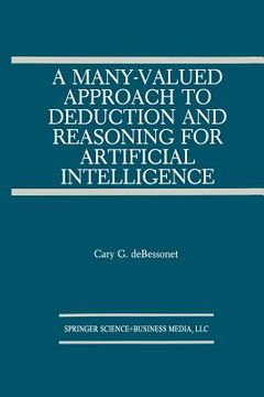 portada A Many-Valued Approach to Deduction and Reasoning for Artificial Intelligence (The Springer International Series in Engineering and Computer Science): 129 (in English)