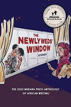 portada The Newlyweds’ Window: The 2022 Mukana Press Anthology of African Writing (in English)