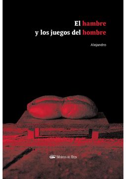 portada El Hambre y los Juegos del Hombre (in Spanish)