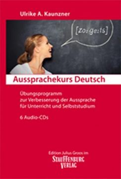 portada Aussprachekurs Deutsch: Übungsprogramm zur Verbesserung der Aussprache für Unterricht und Selbststudium. 6 Audio-Cds (en Alemán)