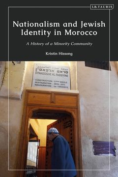 portada Nationalism and Jewish Identity in Morocco: A History of a Minority Community (en Inglés)
