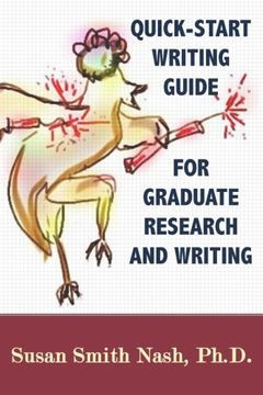 portada Quick-Start Writing Guide for Graduate Research and Writing
