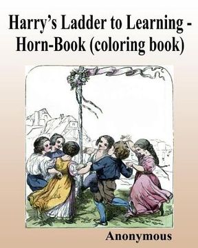 portada Harry's Ladder to Learning - Horn-Book (coloring book) (en Inglés)