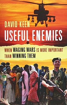 portada Useful Enemies: When Waging Wars Is More Important Than Winning Them