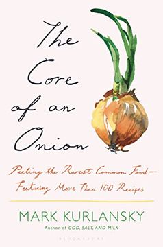 portada The Core of an Onion: Peeling the Rarest Common Food (en Inglés)