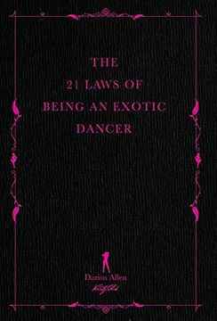 portada The 21 Laws of Being an Exotic Dancer (en Inglés)