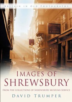 portada Shrewsbury (Britain in old Photographs) (en Inglés)