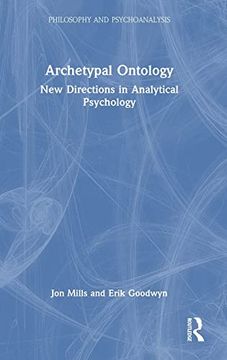 portada Archetypal Ontology: New Directions in Analytical Psychology (Philosophy and Psychoanalysis) (en Inglés)