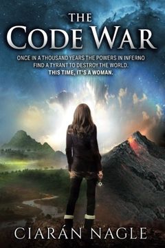 portada The Code War: Once in a thousand years the powers in Inferno find a tyrant to destroy the world. This time, it's a woman