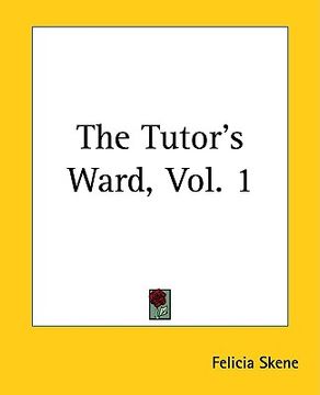 portada the tutor's ward, vol. 1 (en Inglés)