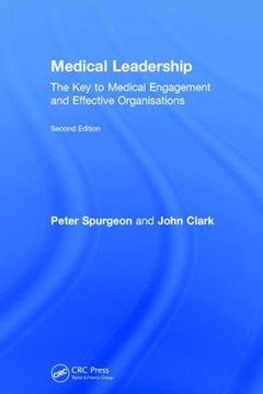 portada Medical Leadership: The Key to Medical Engagement and Effective Organisations, Second Edition