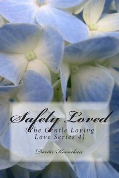 portada Safely Loved (The Gentle Loving Love Series 4) (en Inglés)