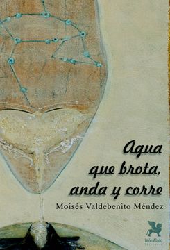 portada Agua que Brota, Anda y Corre (in Spanish)