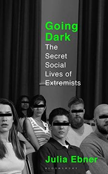 portada Going Dark: The Secret Social Lives of Extremists (in English)
