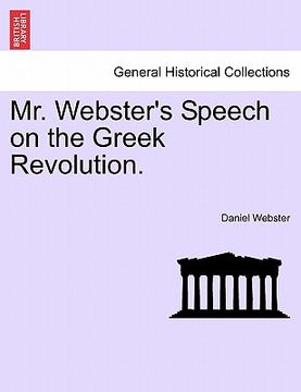 portada mr. webster's speech on the greek revolution. (in English)