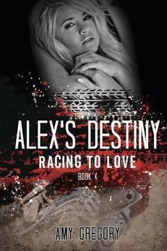 portada Alex's Destiny (en Inglés)
