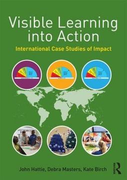 portada Visible Learning Into Action: International Case Studies of Impact (en Inglés)