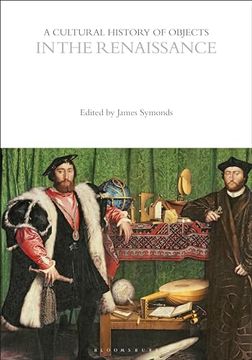 portada A Cultural History of Objects in the Renaissance (in English)