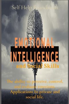 portada Emotional Intelligence and Social Skills: The ability to perceive, control, and evaluate emotions. Applications In private and social life. (en Inglés)
