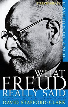 portada What Freud Really Said: An Introduction to his Life and Thought (What They Really Said Series) (en Inglés)