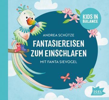 portada Kids in Balance. Fantasiereisen zum Einschlafen mit Fanta Sievogel (en Alemán)