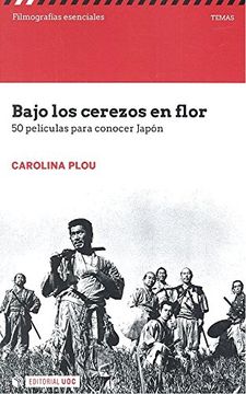 portada Bajo los Cerezos en Flor. 50 Peliculas Para Conocer Japon (Filmografías Esenciales) (in Spanish)