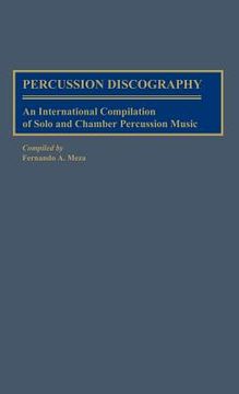 portada Percussion Discography: An International Compilation of Solo and Chamber Percussion Music (in English)
