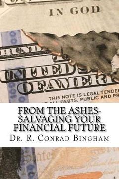 portada From the Ashes: Savaging Your Financial Future