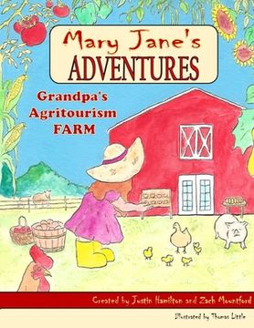 portada Mary Janes Adventures - Grandpa's Agritourism Farm FULL COLOR BOOK (en Inglés)