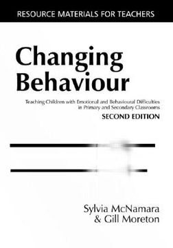 portada changing behaviour: teaching children with emotional behavioural difficulties in primary and secondary classrooms (en Inglés)