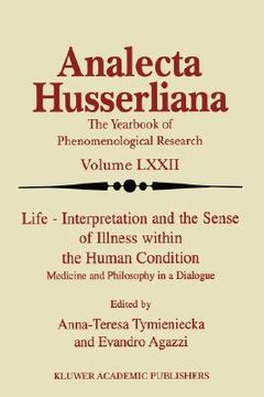 portada life interpretation and the sense of illness within the human condition: medicine and philosophy in a dialogue (in English)