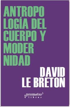 portada Antropologia del Cuerpo y Modernidad (in Spanish)