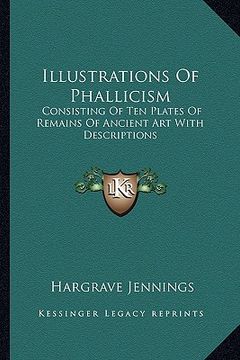 portada illustrations of phallicism: consisting of ten plates of remains of ancient art with descriptions