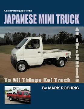 portada japanese mini truck: an introduction to all things kei truck (en Inglés)