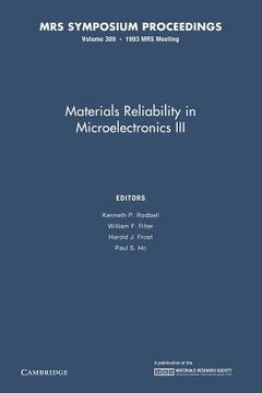 portada Materials Reliability in Microelectronics Iii: Volume 309 (Mrs Proceedings) (in English)