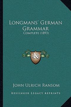 portada longmans' german grammar: complete (1893) (en Inglés)