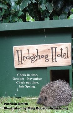 portada Hedgehog Hotel: Funny, true stories of a family's time as hedgehog carers. (in English)