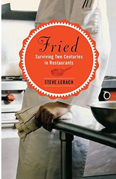 portada Fried: Surviving two Centuries in Restaurants (en Inglés)