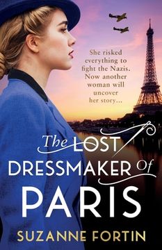 portada The Lost Dressmaker of Paris: A completely heartbreaking and gripping World War 2 page-turner