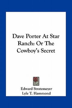 portada dave porter at star ranch: or the cowboy's secret (in English)