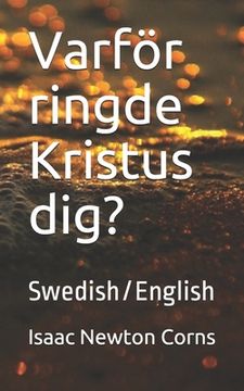 portada Varför ringde Kristus dig?: Swedish/English (en Sueco)