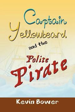 portada captain yellowbeard and the polite pirate (en Inglés)