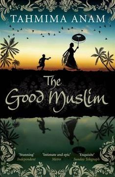 portada the good muslim. by tahmima anam (en Inglés)